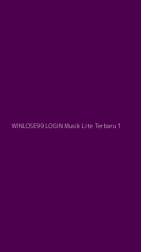Tampilan Antarmuka Aplikasi Winlose99 Login Musik Lite Terbaru - 1