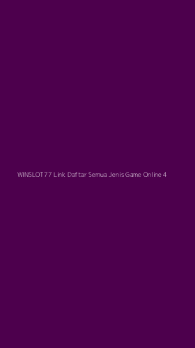Tampilan Antarmuka Aplikasi Winslot77 Link Daftar Semua Jenis Game Online - 4