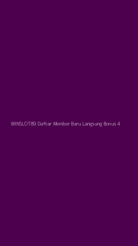 Tampilan Antarmuka Aplikasi Winslot89 Daftar Member Baru Langsung Bonus - 4