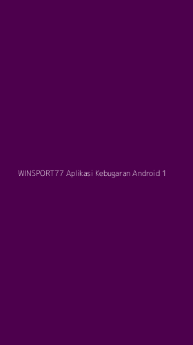 Tampilan Antarmuka Aplikasi Winsport77 Aplikasi Kebugaran Android - 1