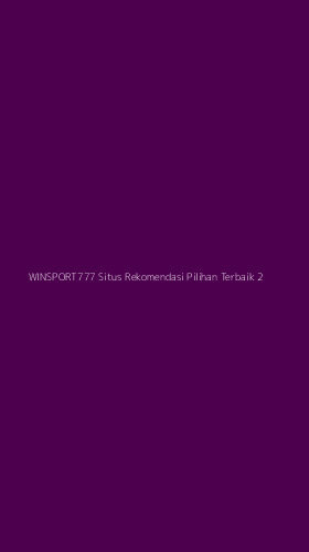 Tampilan Antarmuka Aplikasi Winsport777 Situs Rekomendasi Pilihan Terbaik - 2
