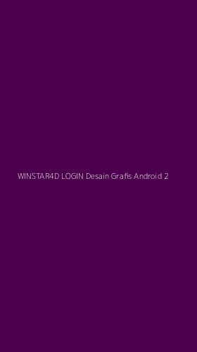 Tampilan Antarmuka Aplikasi Winstar4d Login Desain Grafis Android - 2