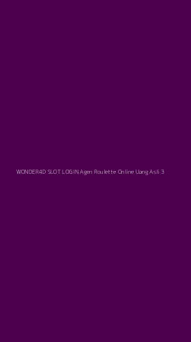 Tampilan Antarmuka Aplikasi Wonder4d Slot Login Agen Roulette Online Uang Asli - 3