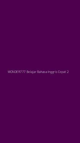Tampilan Antarmuka Aplikasi Wonder777 Belajar Bahasa Inggris Cepat - 2