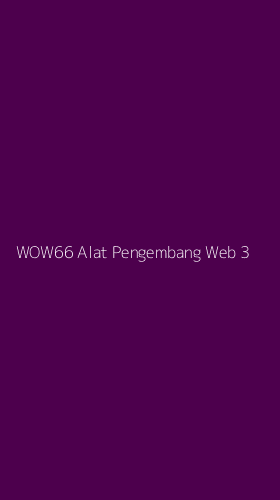 Tampilan Antarmuka Aplikasi Wow66 Alat Pengembang Web - 3