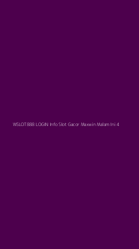 Tampilan Antarmuka Aplikasi Wslot888 Login Info Slot Gacor Maxwin Malam Ini - 4
