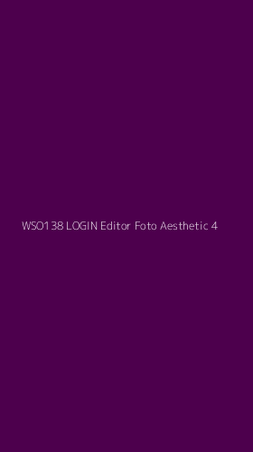 Tampilan Antarmuka Aplikasi Wso138 Login Editor Foto Aesthetic - 4