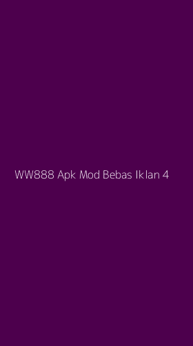 Tampilan Antarmuka Aplikasi Ww888 Apk Mod Bebas Iklan - 4