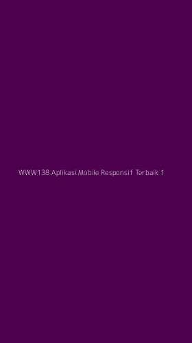 Tampilan Antarmuka Aplikasi Www138 Aplikasi Mobile Responsif Terbaik - 1