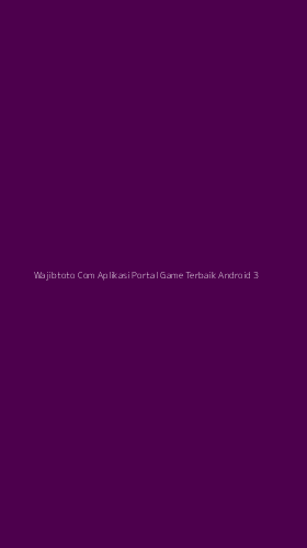 Tampilan Antarmuka Aplikasi Wajibtoto Com Aplikasi Portal Game Terbaik Android - 3
