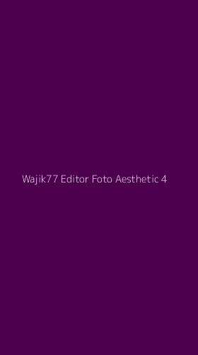 Tampilan Antarmuka Aplikasi Wajik77 Editor Foto Aesthetic - 4