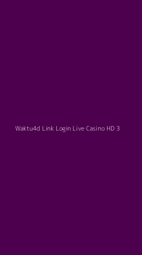 Tampilan Antarmuka Aplikasi Waktu4d Link Login Live Casino Hd - 3