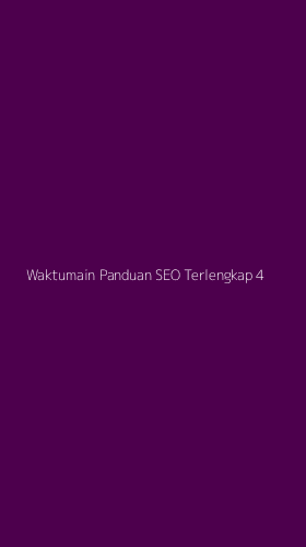 Tampilan Antarmuka Aplikasi Waktumain Panduan Seo Terlengkap - 4