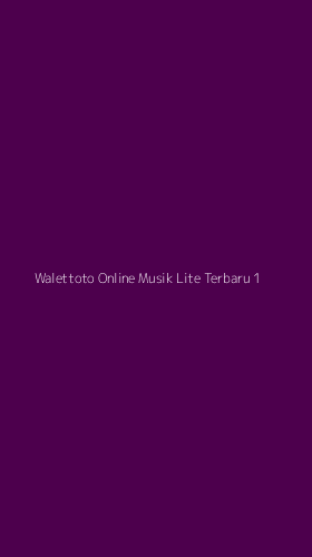 Tampilan Antarmuka Aplikasi Walettoto Online Musik Lite Terbaru - 1