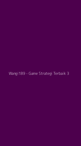 Tampilan Antarmuka Aplikasi Wangi189 - Game Strategi Terbaik - 3