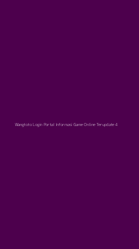Tampilan Antarmuka Aplikasi Wangtoto Login Portal Informasi Game Online Terupdate - 4
