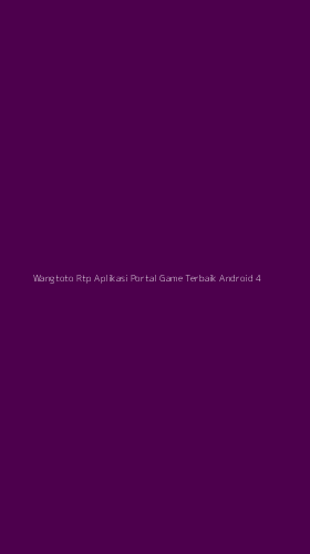 Tampilan Antarmuka Aplikasi Wangtoto Rtp Aplikasi Portal Game Terbaik Android - 4