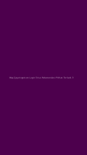 Tampilan Antarmuka Aplikasi Wap2jayatogelcom Login Situs Rekomendasi Pilihan Terbaik - 3