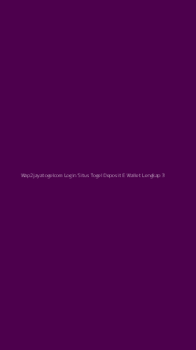 Tampilan Antarmuka Aplikasi Wap2jayatogelcom Login Situs Togel Deposit E Wallet Lengkap - 3
