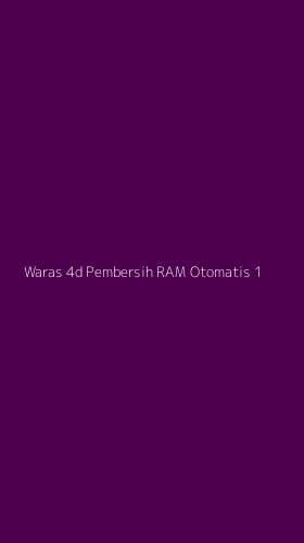 Tampilan Antarmuka Aplikasi Waras 4d Pembersih Ram Otomatis - 1