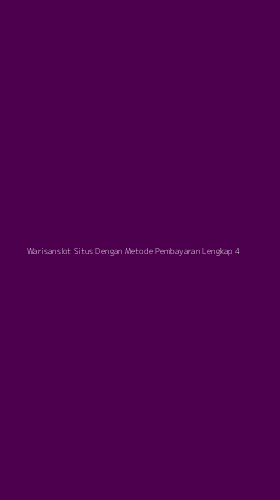 Tampilan Antarmuka Aplikasi Warisanslot Situs Dengan Metode Pembayaran Lengkap - 4