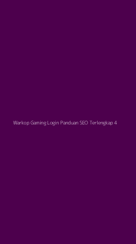 Tampilan Antarmuka Aplikasi Warkop Gaming Login Panduan Seo Terlengkap - 4