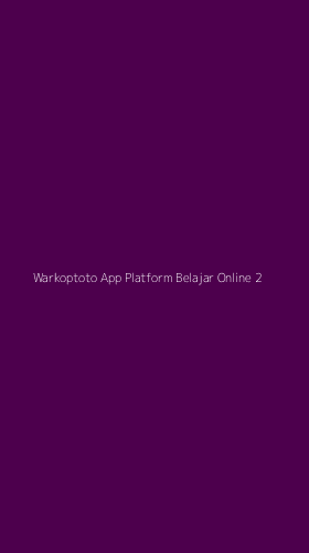 Tampilan Antarmuka Aplikasi Warkoptoto App Platform Belajar Online - 2