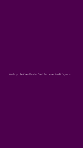 Tampilan Antarmuka Aplikasi Warkoptoto Com Bandar Slot Terbesar Pasti Bayar - 4