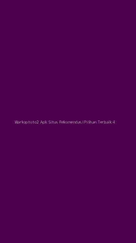 Tampilan Antarmuka Aplikasi Warkoptoto2 Apk Situs Rekomendasi Pilihan Terbaik - 4