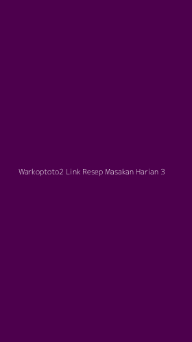 Tampilan Antarmuka Aplikasi Warkoptoto2 Link Resep Masakan Harian - 3
