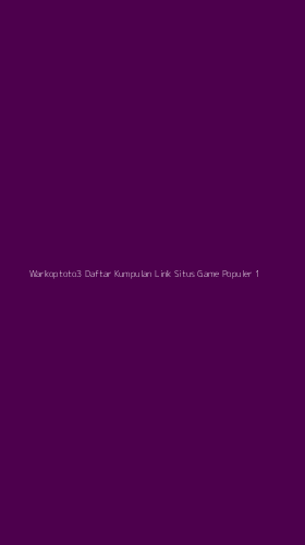 Tampilan Antarmuka Aplikasi Warkoptoto3 Daftar Kumpulan Link Situs Game Populer - 1