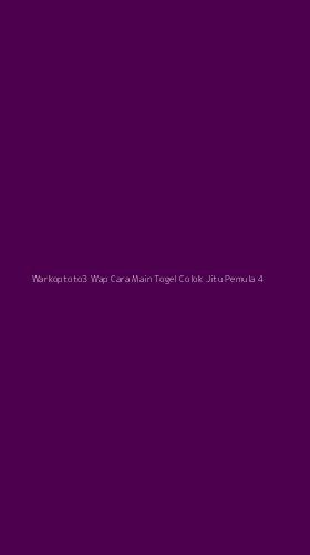 Tampilan Antarmuka Aplikasi Warkoptoto3 Wap Cara Main Togel Colok Jitu Pemula - 4