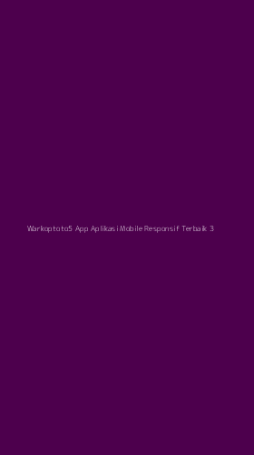 Tampilan Antarmuka Aplikasi Warkoptoto5 App Aplikasi Mobile Responsif Terbaik - 3