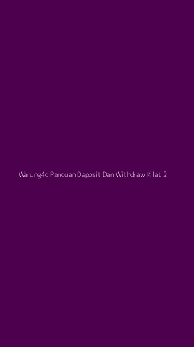 Tampilan Antarmuka Aplikasi Warung4d Panduan Deposit Dan Withdraw Kilat - 2