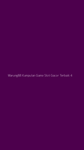 Tampilan Antarmuka Aplikasi Warung88 Kumpulan Game Slot Gacor Terbaik - 4