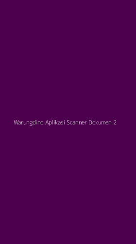 Tampilan Antarmuka Aplikasi Warungdino Aplikasi Scanner Dokumen - 2