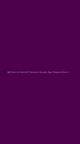Tampilan Antarmuka Aplikasi Watitoto Link Alternatif Password Link Login Togel Singapore Resmi - 4