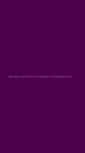 Tampilan Antarmuka Aplikasi Wayangtoto Apk Rtp Slot Tertinggi Hari Ini Gampang Maxwin - 4