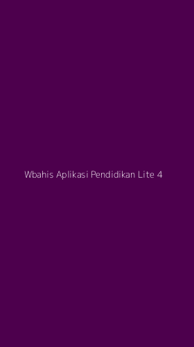 Tampilan Antarmuka Aplikasi Wbahis Aplikasi Pendidikan Lite - 4
