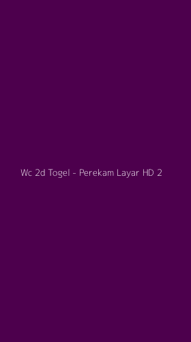 Tampilan Antarmuka Aplikasi Wc 2d Togel - Perekam Layar HD - 2