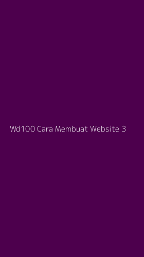 Tampilan Antarmuka Aplikasi Wd100 Cara Membuat Website - 3