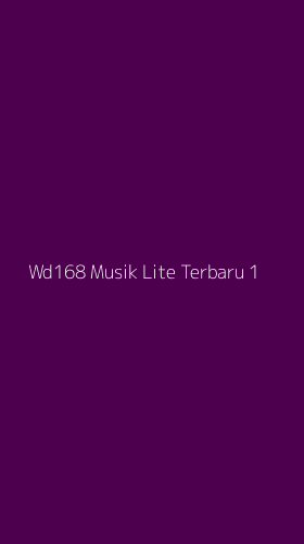 Tampilan Antarmuka Aplikasi Wd168 Musik Lite Terbaru - 1
