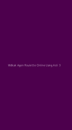 Tampilan Antarmuka Aplikasi Wdkak Agen Roulette Online Uang Asli - 3
