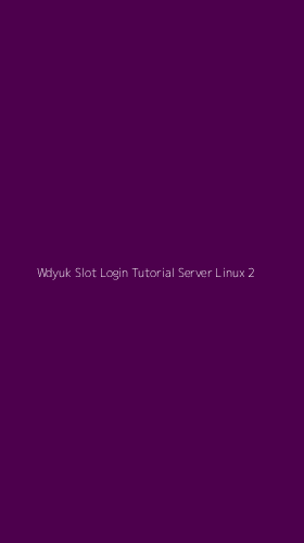 Tampilan Antarmuka Aplikasi Wdyuk Slot Login Tutorial Server Linux - 2