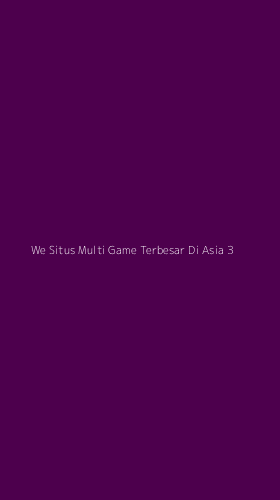 Tampilan Antarmuka Aplikasi We Situs Multi Game Terbesar Di Asia - 3