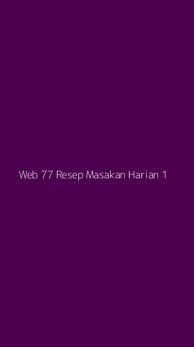 Tampilan Antarmuka Aplikasi Web 77 Resep Masakan Harian - 1