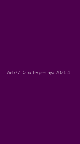 Tampilan Antarmuka Aplikasi Web77 Dana Terpercaya 2026 - 4
