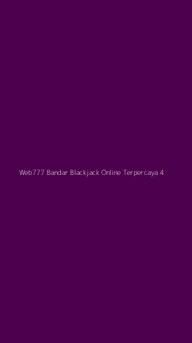 Tampilan Antarmuka Aplikasi Web777 Bandar Blackjack Online Terpercaya - 4