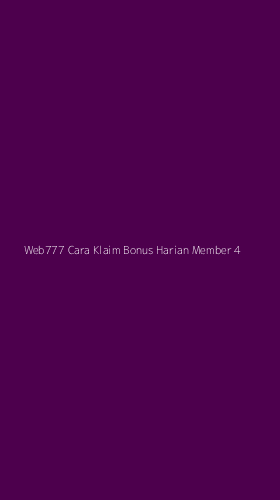 Tampilan Antarmuka Aplikasi Web777 Cara Klaim Bonus Harian Member - 4