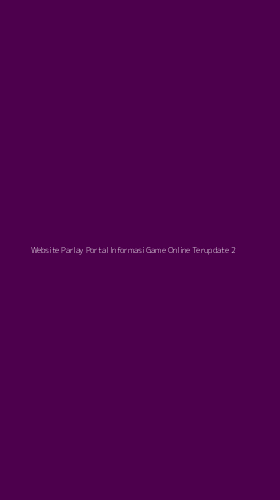 Tampilan Antarmuka Aplikasi Website Parlay Portal Informasi Game Online Terupdate - 2